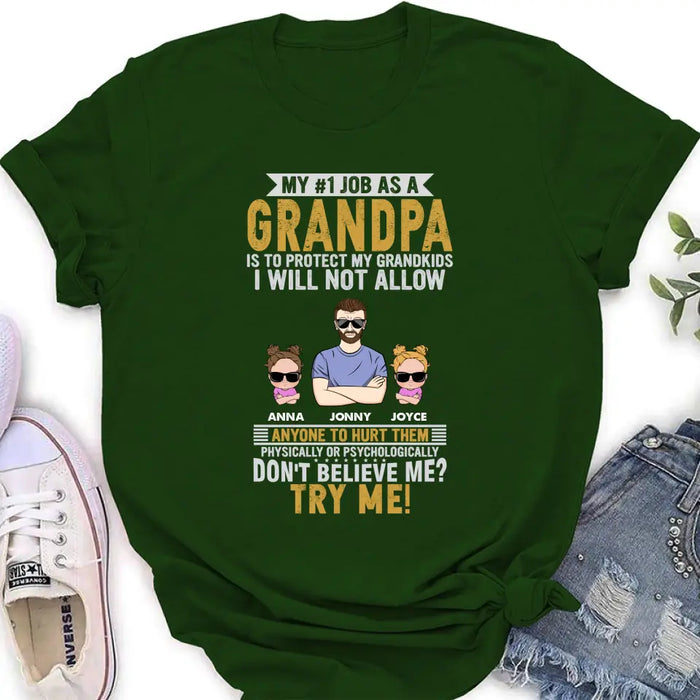 Custom Personalized Grandpa Shirt/Hoodie - Upto 4 Children - Gift Idea For Father's Day - My #1 Job As A Grandpa Is To Protect My Grandkids