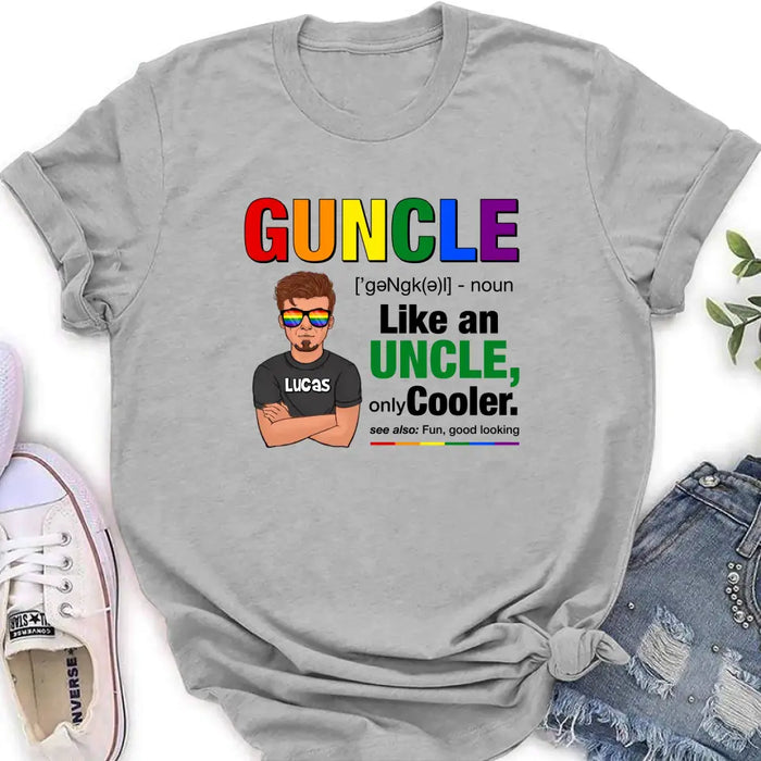 Custom Personalized Guncle T-Shirt - Gift Idea For Uncle/LGBT/Pride Month - Like An Uncle Only Cooler