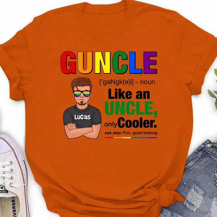 Custom Personalized Guncle T-Shirt - Gift Idea For Uncle/LGBT/Pride Month - Like An Uncle Only Cooler