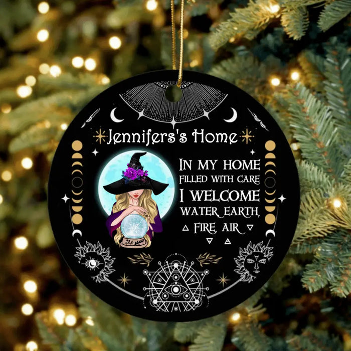 Custom Personalized Witch Home Circle Ornament - Gift Idea For Halloween - Jennifer's Home, In My Home Filled With Care I Welcome Water, Earth, Fire, Air