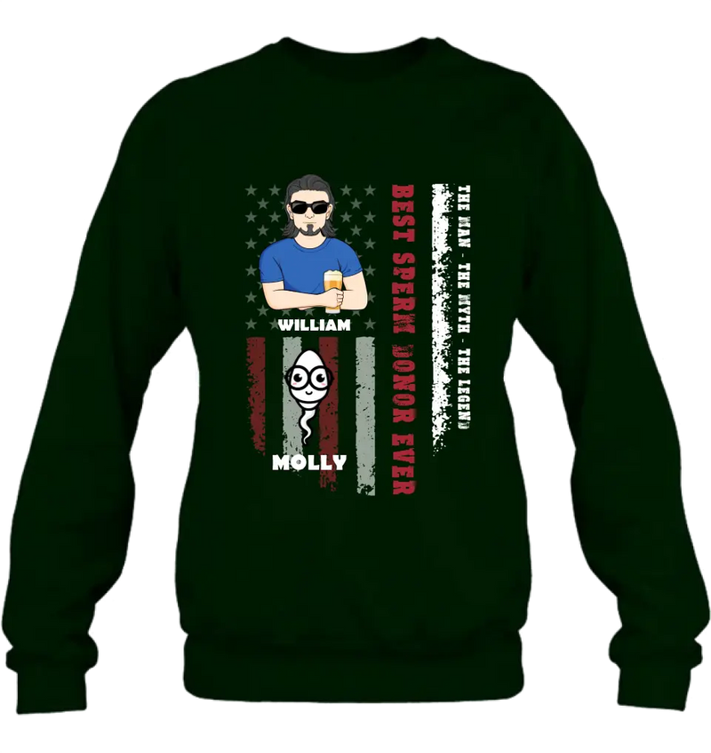 Personalized Sperms Shirt/Hoodie/Long sleeve/Sweatshirt - Gift Idea For Father's Day - Up to 6 Sperms - Best Sperm Donor Ever The Man The Myth The Legend