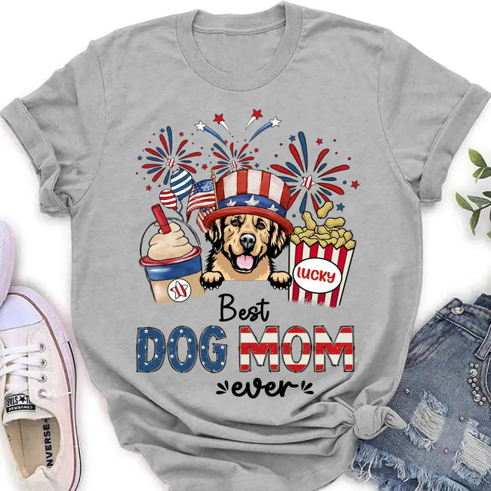 Custom Personalized Dog Dad/Mom Shirt/Hoodie - Up to 4 Dogs - Gift Idea For 4th Of July/ Independence Day/Dog Lovers - Best Dog Mom Ever