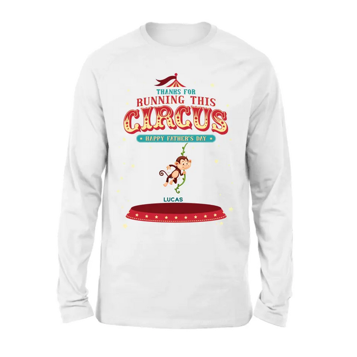 Custom Personalized Father's Day Shirt/Hoodie - Upto 5 Children - Funny Gift Idea for Father's Day - Thanks For Running This Circus