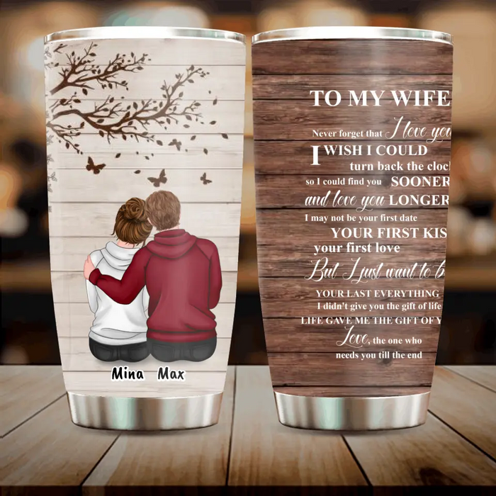 Custom Personalized Half Wood Texture Couple Sitting Back View Tumbler - Gift For Him/ For Her - To My Wife Never Forget That I Love You