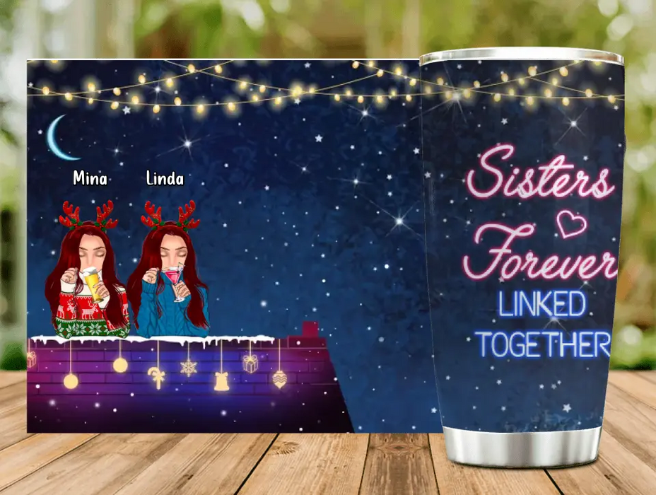 Custom Personalized Sister Christmas Tumbler - Gift Idea For Sisters - Upto 4 Sisters - Sisters Forever Linked Together