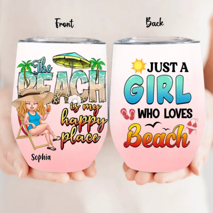 Custom Personalized Beach Girl Wine Tumbler - Gift For Beach Girls/Beach Lovers - Just A Girl Who Loves Beach