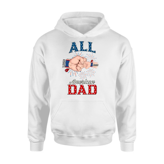 Custom Personalized Dad T-Shirt/Hoodie/Sweatshirt - Gift Idea For Dad - All American Dad