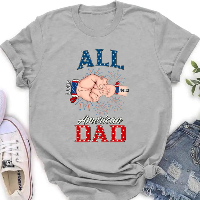 Custom Personalized Dad T-Shirt/Hoodie/Sweatshirt - Gift Idea For Dad - All American Dad