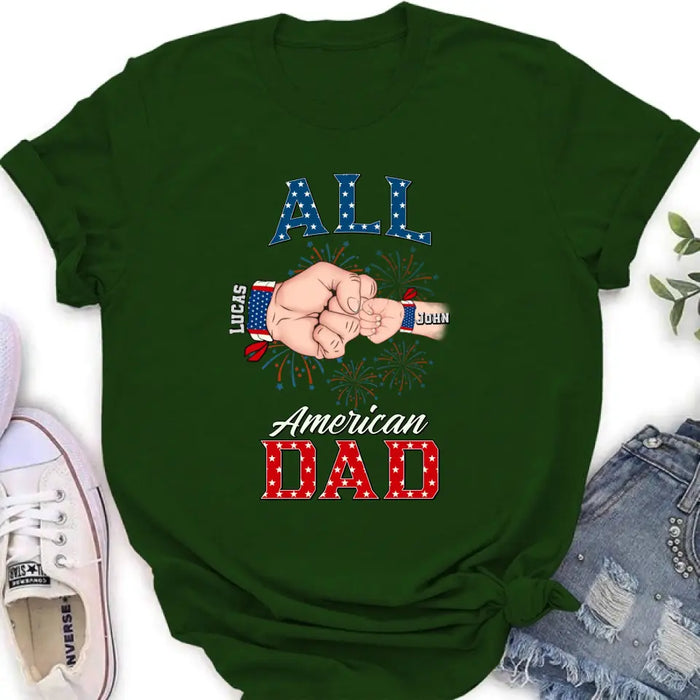 Custom Personalized Dad T-Shirt/Hoodie/Sweatshirt - Gift Idea For Dad - All American Dad