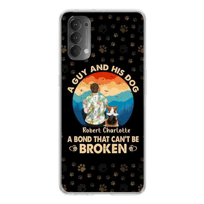 Custom Personalized Dog Dad Phone Case - Father's Day Gift Idea for Dad/Dog Lovers - Upto 4 Dogs - A Guy And His Dog A Bond That Can't Be Broken - Cases For Oppo/Xiaomi/Huawei