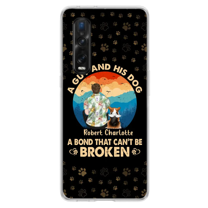 Custom Personalized Dog Dad Phone Case - Father's Day Gift Idea for Dad/Dog Lovers - Upto 4 Dogs - A Guy And His Dog A Bond That Can't Be Broken - Cases For Oppo/Xiaomi/Huawei