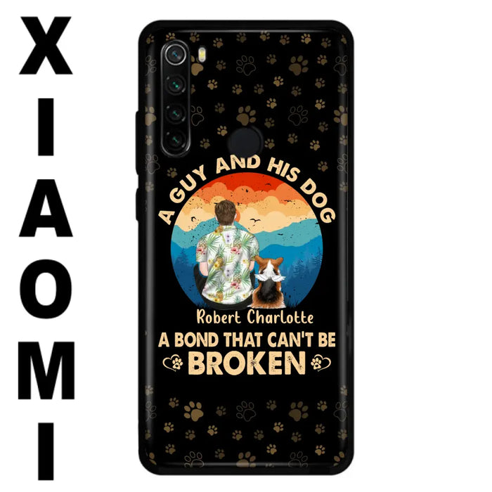 Custom Personalized Dog Dad Phone Case - Father's Day Gift Idea for Dad/Dog Lovers - Upto 4 Dogs - A Guy And His Dog A Bond That Can't Be Broken - Cases For Oppo/Xiaomi/Huawei