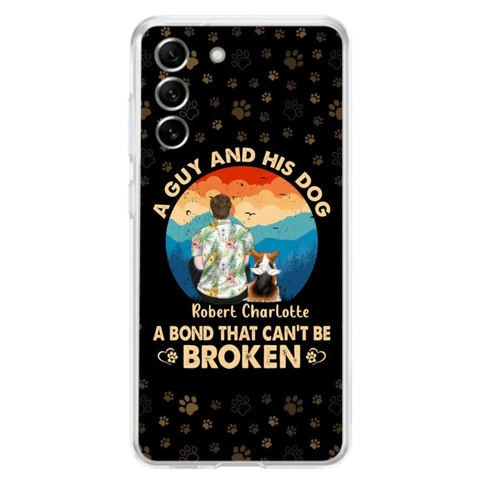 Custom Personalized Dog Dad Phone Case - Father's Day Gift Idea for Dad/Dog Lovers - Upto 4 Dogs - A Guy And His Dog A Bond That Can't Be Broken - Cases For iPhone/Samsung