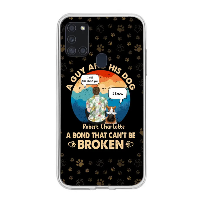 Custom Personalized Dog Dad Phone Case - Gift Idea For Father's Day/Dog Lovers - Upto 4 Dogs - A Guy And His Dog A Bond That Can't Be Broken - Cases For iPhone/Samsung