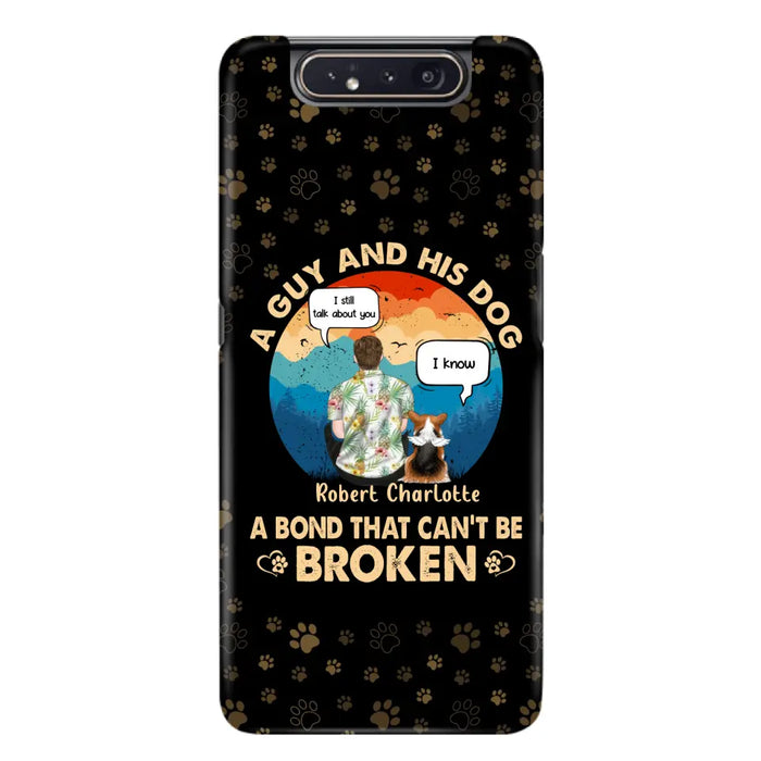 Custom Personalized Dog Dad Phone Case - Gift Idea For Father's Day/Dog Lovers - Upto 4 Dogs - A Guy And His Dog A Bond That Can't Be Broken - Cases For iPhone/Samsung