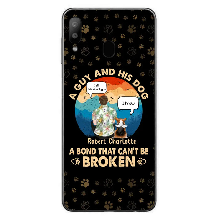 Custom Personalized Dog Dad Phone Case - Gift Idea For Father's Day/Dog Lovers - Upto 4 Dogs - A Guy And His Dog A Bond That Can't Be Broken - Cases For iPhone/Samsung