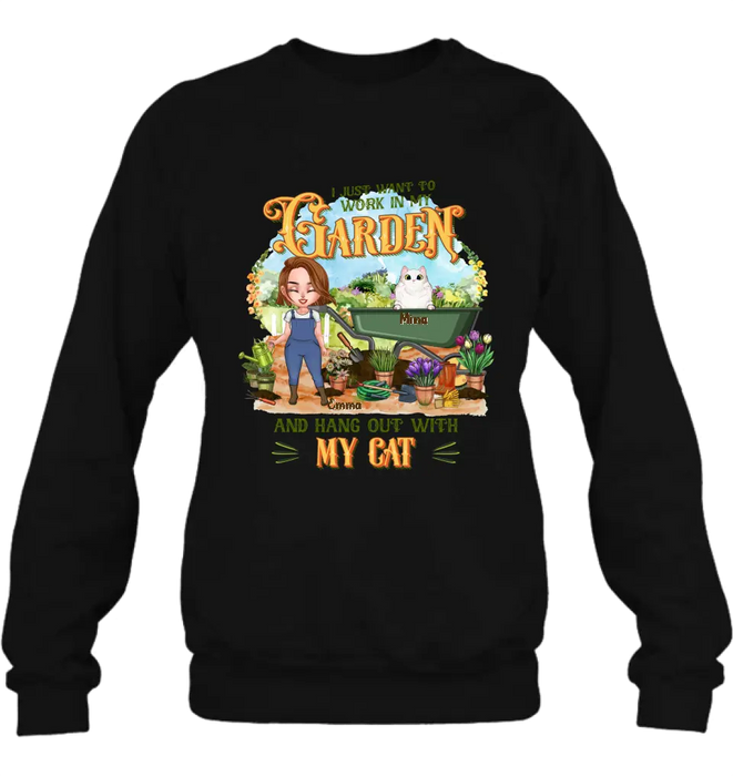 Custom Personalized Shirt/ Pullover Hoodie - Gifts For Cat Lovers, Garden Lovers And Cat Mom - I Just Want To Work In My Garden And Hang Out With My Cats - Upto 5 Cats