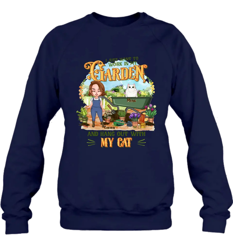 Personalized Shirt/Pullover Hoodie - Gifts For Cat Lovers, Garden Lovers And Cat Mom - I Just Want To Work In My Garden And Hang Out With My Cats - Up to 5 Cats