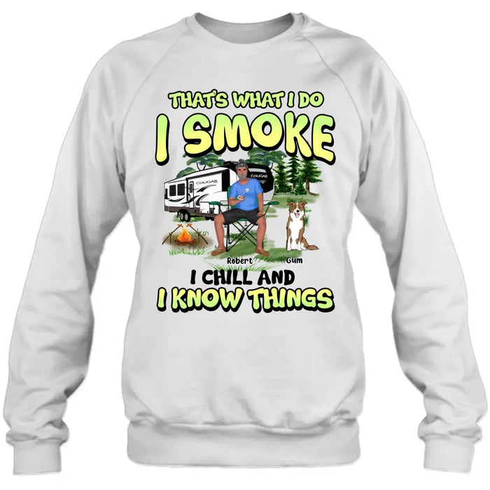 Custom Personalized Camping Shirt - Upto 3 Dogs - Gift Idea For Camping/Dog Lover - That's What I Do I Smoke I Chill And I Know Things