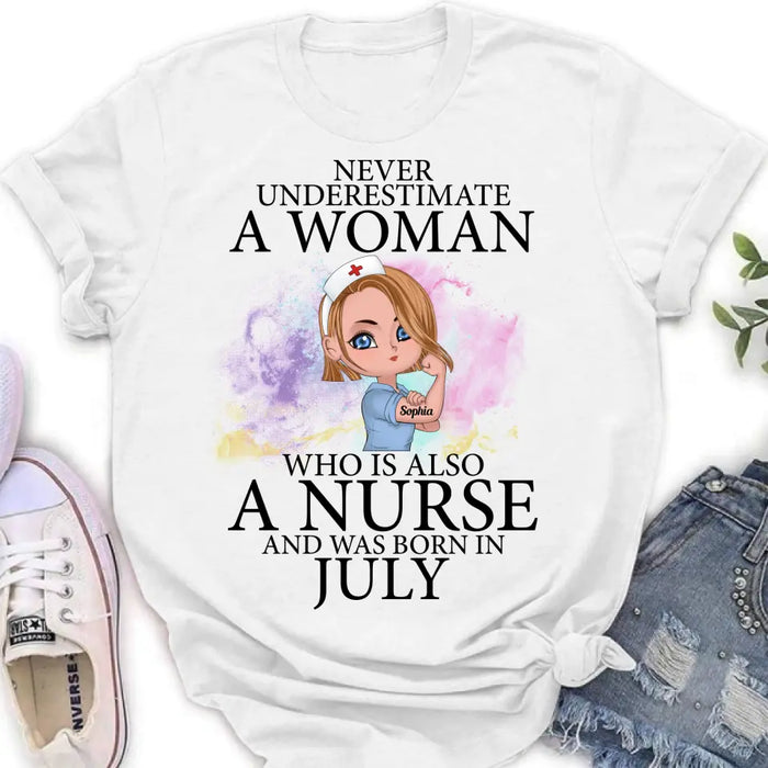 Custom Personalized Nurse Unisex T-shirt/ Hoodie/ Long Sleeve/ Sweatshirt - Gift Idea For Nurse - Never Underestimate A Woman Who Is Also A Nurse