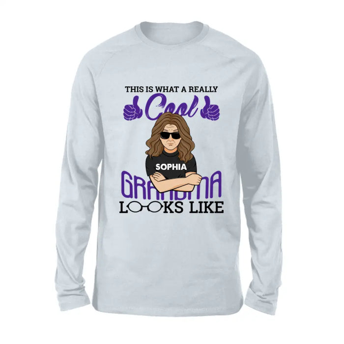 Personalized Cool Grandma Shirt/Hoodie - Gift Idea For Grandma - This Is What A Really Cool Grandma Looks Like