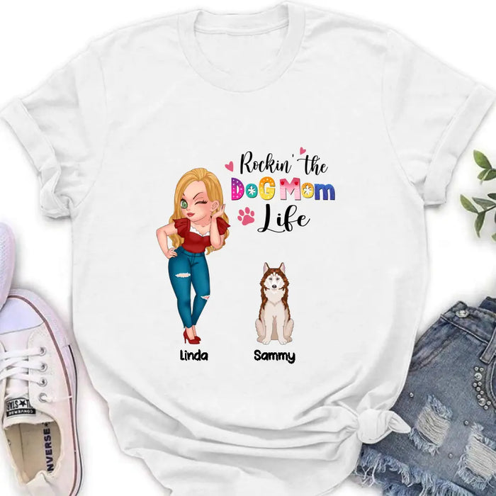 Custom Personalized Dog Mom Shirt - Upto 6 Dogs - Gift Idea For Dog Lover - Rockin' The The Dog Mom Life