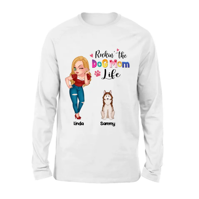 Personalized Dog Mom Shirt - Up to 6 Dogs - Gift Idea For Dog Lover - Rockin' The The Dog Mom Life