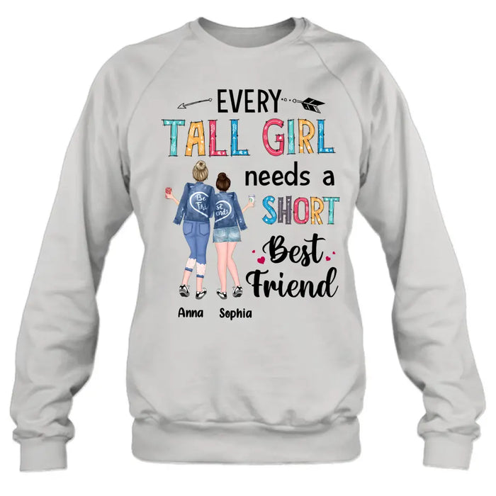 Custom Personalized Best Friends Shirt - Gift Idea For Friends - Every Tall Girl Needs A Short Best Friend