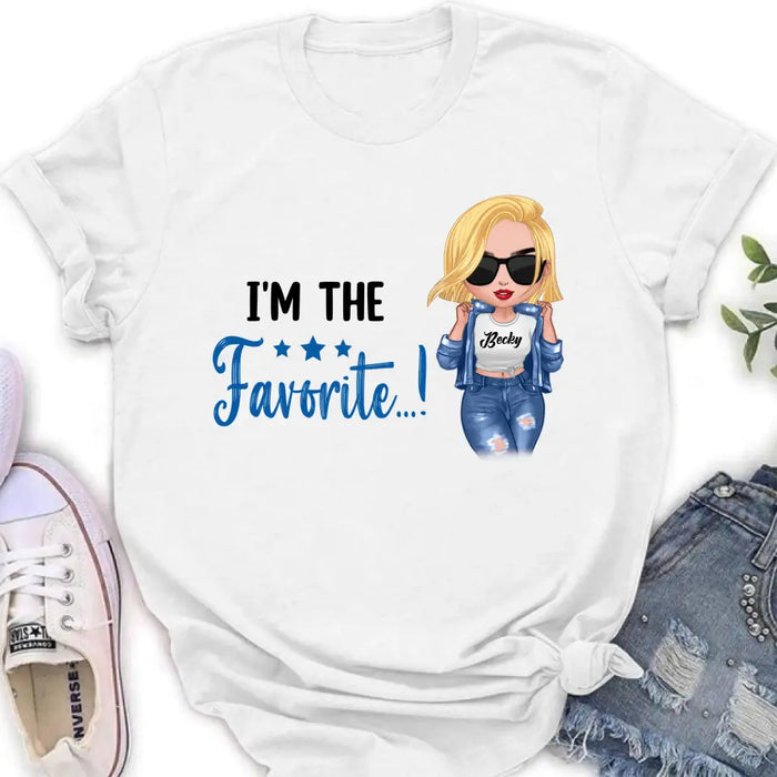 Custom Personalized Sibling T-shirt/ Long Sleeve/ Sweatshirt/ Hoodie - Gift Idea For Sibling/ Best Sisters - I'm The Favorite...!