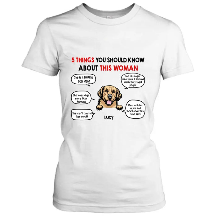 Custom Personalized Dog Mom T-Shirt/Hoodie/Sleeve/Sweatshirt - Gift for Dog Mom, dog lovers - Up to 6 Dogs - 5 things you should know about this woman