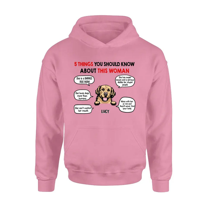 Custom Personalized Dog Mom T-Shirt/Hoodie/Sleeve/Sweatshirt - Gift for Dog Mom, dog lovers - Up to 6 Dogs - 5 things you should know about this woman