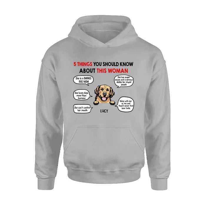 Custom Personalized Dog Mom T-Shirt/Hoodie/Sleeve/Sweatshirt - Gift for Dog Mom, dog lovers - Up to 6 Dogs - 5 things you should know about this woman