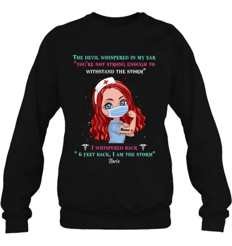 Custom Personalized Nurse Shirt - Gift Idea For Nurse - I Am The Storm