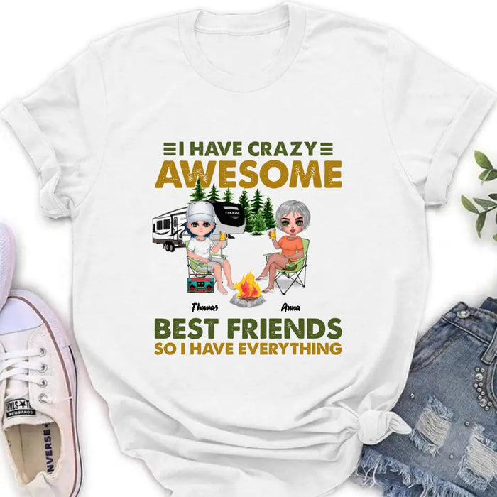 Custom Personalized Best Friends T-Shirt - Up to 4 People - I Have Crazy Awesome Best Friends So I Have Everything