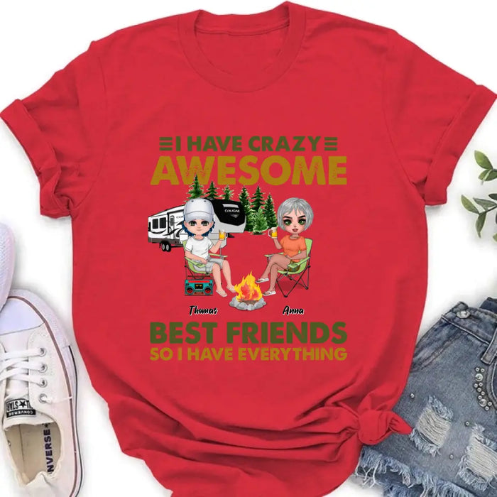 Custom Personalized Best Friends T-Shirt - Up to 4 People - I Have Crazy Awesome Best Friends So I Have Everything