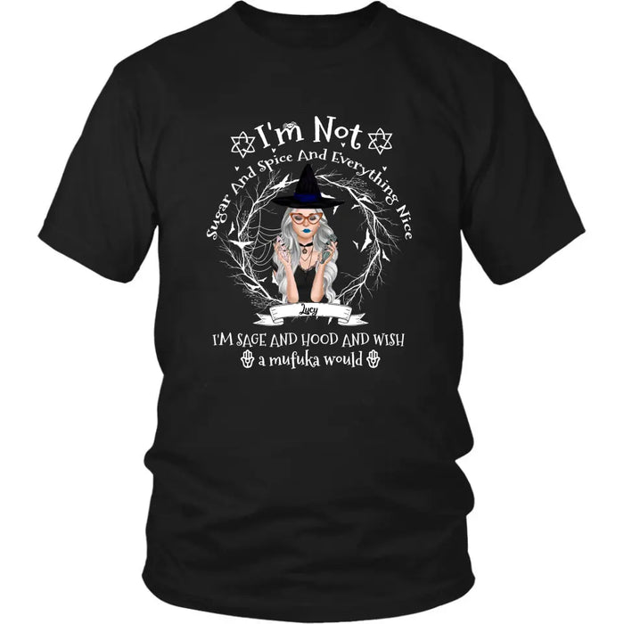 Custom Personalized Witch Black T-shirt - Best Halloween Gift Idea - I'm Not Sugar And Spice - DFESX1