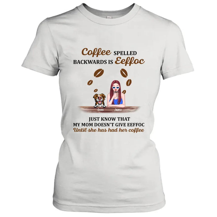 Custom Personalized Coffee Spelled Pet Mom T-shirt/ Pullover Hoodie - Girl With Upto 5 Cats/ Dogs - Best Gift For Coffee Lover