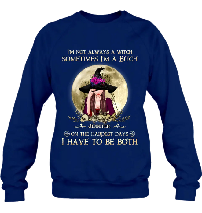 Custom Personalized Witch Shirt - Halloween Gift Idea For Friends - I'm Not Always A Witch