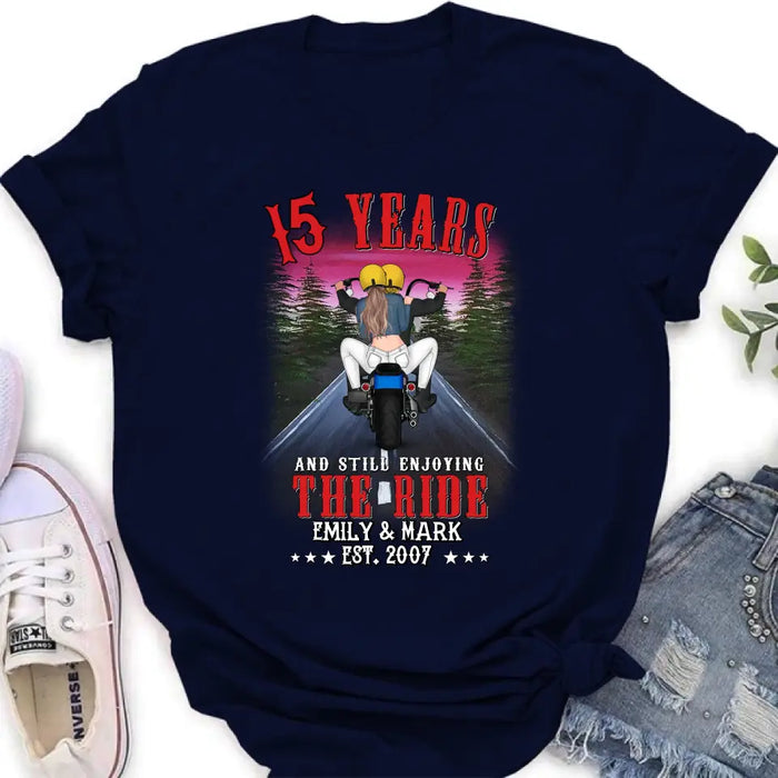 Custom Personalized Riding Couple T-shirt/Hoodie - Gift Idea For Bike Lovers/Couple - 15 Years And Still Enjoying The Ride