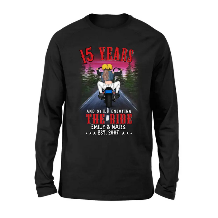 Custom Personalized Riding Couple T-shirt/Hoodie - Gift Idea For Bike Lovers/Couple - 15 Years And Still Enjoying The Ride