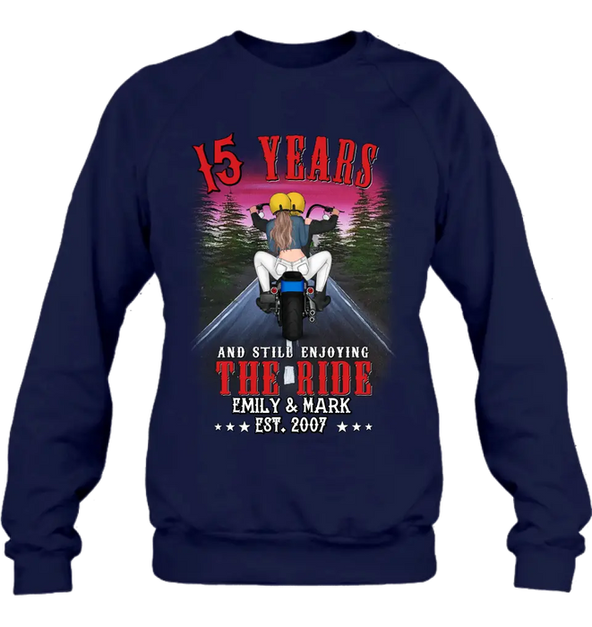 Custom Personalized Riding Couple T-shirt/Hoodie - Gift Idea For Bike Lovers/Couple - 15 Years And Still Enjoying The Ride