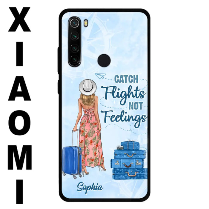 Custom Personalized Traveling Girl Phone Case - Gift Idea For Traveling Lovers - Catch Flights Not Feelings - Cases For Oppo/Xiaomi/Huawei