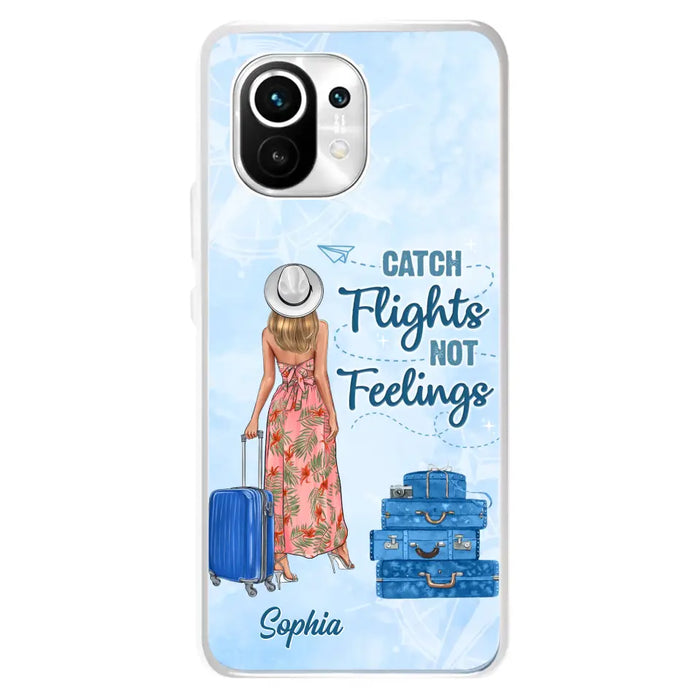 Custom Personalized Traveling Girl Phone Case - Gift Idea For Traveling Lovers - Catch Flights Not Feelings - Cases For Oppo/Xiaomi/Huawei