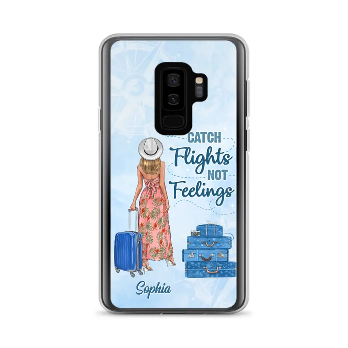 Custom Personalized Traveling Girl Phone Case - Gift Idea For Traveling Lovers - Catch Flights Not Feelings - Cases For iPhone/Samsung