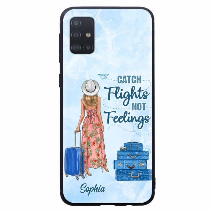 Custom Personalized Traveling Girl Phone Case - Gift Idea For Traveling Lovers - Catch Flights Not Feelings - Cases For iPhone/Samsung