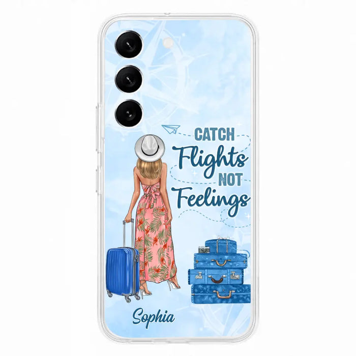 Custom Personalized Traveling Girl Phone Case - Gift Idea For Traveling Lovers - Catch Flights Not Feelings - Cases For iPhone/Samsung