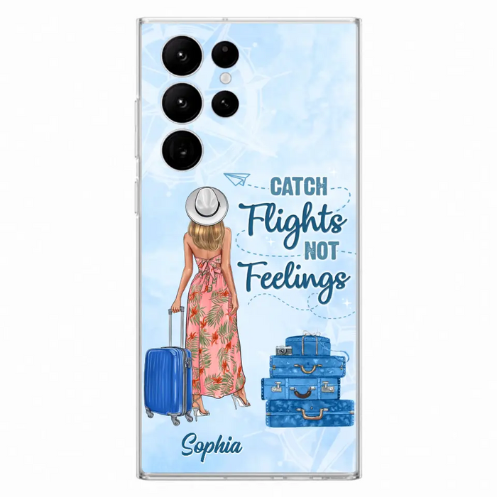 Custom Personalized Traveling Girl Phone Case - Gift Idea For Traveling Lovers - Catch Flights Not Feelings - Cases For iPhone/Samsung