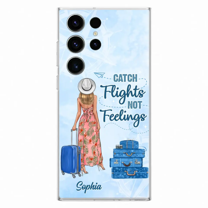 Custom Personalized Traveling Girl Phone Case - Gift Idea For Traveling Lovers - Catch Flights Not Feelings - Cases For iPhone/Samsung