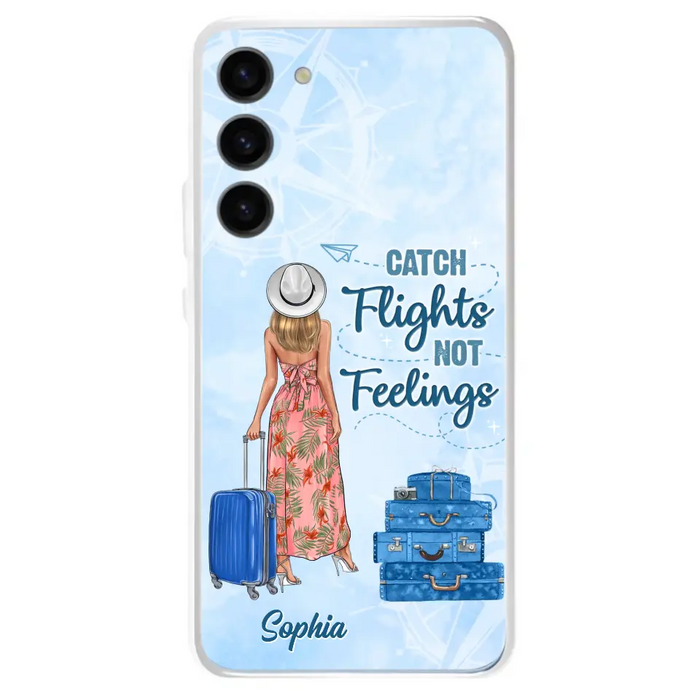 Custom Personalized Traveling Girl Phone Case - Gift Idea For Traveling Lovers - Catch Flights Not Feelings - Cases For iPhone/Samsung