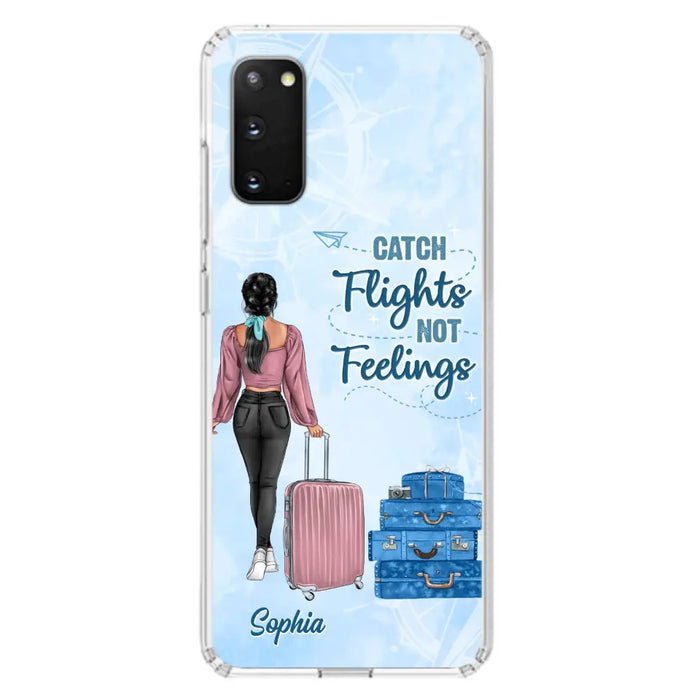 Custom Personalized Traveling Girl Phone Case - Gift Idea For Traveling Lovers/Girl - Catch Flights Not Feelings - Cases For iPhone/Samsung